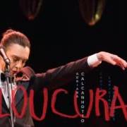 Le texte musical LOUCURA de ADRIANA CALCANHOTTO est également présent dans l'album Loucura (2015)