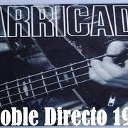 Le texte musical SITUACION LIMITE de BARRICADA est également présent dans l'album Sus 50 mejores canciones: barricada (2009)