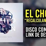 Le texte musical HOY SÍ de EL CHOJIN est également présent dans l'album Recalculando ruta (2017)