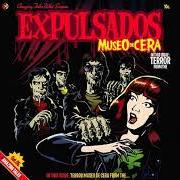 Le texte musical CONTRARELOJ de EXPULSADOS est également présent dans l'album Museo de cera (2006)
