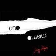 Le texte musical HOY HE LLEGADO A LA CIUDAD de JORGE ROJAS est également présent dans l'album Uno mismo (2012)