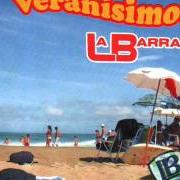 Le texte musical EL FRÍO DE TU ADIÓS de LA BARRA est également présent dans l'album Veranisimo! (2007)