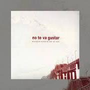 Le texte musical SOLO de NO TE VA GUSTAR est également présent dans l'album Aunque cueste ver el sol (2004)