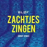 Le texte musical ZACHTJES ZINGEN de BLØF est également présent dans l'album Aan (2017)