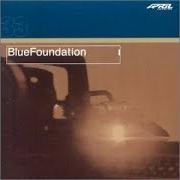 Le texte musical GRAND de BLUE FOUNDATION est également présent dans l'album Blue foundation (2004)