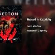 Le texte musical WE STAY TOGETHER de JOHN WETTON est également présent dans l'album Raised in captivity (2011)