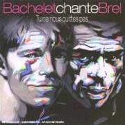 Le texte musical HEUREUX de PIERRE BACHELET est également présent dans l'album Bachelet chante brel: tu ne nous quittes pas (2003)