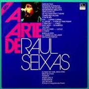Le texte musical PARA NÓIA de RAUL SEIXAS est également présent dans l'album A arte de raul seixas (2004)