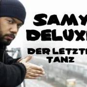 Le texte musical SAG MIR WAS DU VON MIR WILLST de SAMY DELUXE est également présent dans l'album Der letzte tanz (2009)