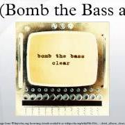 Le texte musical BRAINDEAD de BOMB THE BASS est également présent dans l'album Clear (2002)