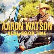 Le texte musical BARBED WIRE HALO de AARON WATSON est également présent dans l'album Real good time (2012)