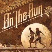 Le texte musical DRIFTER de CHILDREN 18:3 est également présent dans l'album On the run (2012)