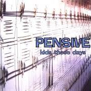 Le texte musical ANY GIRL de PENSIVE est également présent dans l'album Kids these days (2002)