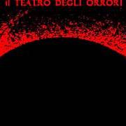 Le texte musical VITA MIA de IL TEATRO DEGLI ORRORI est également présent dans l'album Dell'impero delle tenebre (2007)