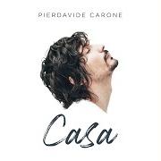 Le texte musical UN BREVE ISTANTE DI ETERNITÀ de PIERDAVIDE CARONE est également présent dans l'album Casa (2021)