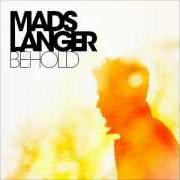 Le texte musical RIDING ELEVATORS de MADS LANGER est également présent dans l'album Behold (2011)