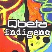 Le texte musical LIEVITO E SALE de QBETA est également présent dans l'album Indigeno (2004)