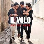 Le texte musical UN AMORE COSI' GRANDE de IL VOLO est également présent dans l'album Il volo (2011)