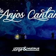 Le texte musical CALMA de JORGE & MATEUS est également présent dans l'album Os anjos cantam (2015)