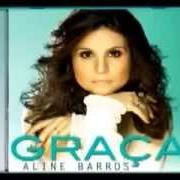 Le texte musical PROFETAS DESSA GERAÇÃO de ALINE BARROS est également présent dans l'album Graça (2013)