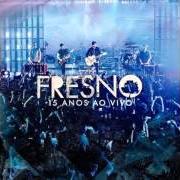 Le texte musical ACORDAR de FRESNO est également présent dans l'album Fresno - 15 anos (2015)
