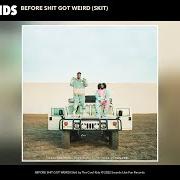 Le texte musical WARM HANDSHAKES de THE COOL KIDS est également présent dans l'album Before shit got weird (2022)