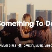 Le texte musical SOMETHING TO DO de VIVIAN GIRLS est également présent dans l'album Memory (2019)