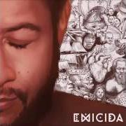 Le texte musical AMORAS de EMICIDA est également présent dans l'album Sobre crianças, quadris, pesadelos e lições de casa... (2015)
