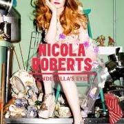 Le texte musical STICKS AND STONES de NICOLA ROBERTS est également présent dans l'album Cinderella's eyes (2011)