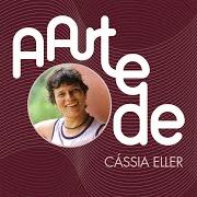 Le texte musical NÓS de CÁSSIA ELLER est également présent dans l'album A arte de cássia eller (2004)