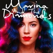Le texte musical CAN'T PIN ME DOWN de MARINA AND THE DIAMONDS est également présent dans l'album Froot (2014)