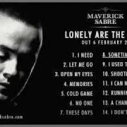 Le texte musical I DON'T SEE THE SUN de MAVERICK SABRE est également présent dans l'album Lonely are the brave (2012)
