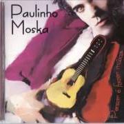 Le texte musical CARETA. de PAULINHO MOSKA est également présent dans l'album Pensar e' fazer música (1995)