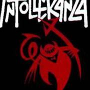 Le texte musical INTOLLERANZA de INTOLLERANZA est également présent dans l'album Tutti all'inferno (1995)