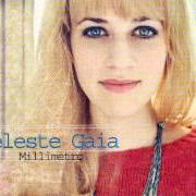 Le texte musical IRONIA FOTOGRAFIA de CELESTE GAIA est également présent dans l'album Millimetro (2012)