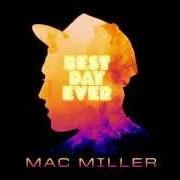 Le texte musical ALL AROUND THE WORLD de MAC MILLER est également présent dans l'album Best day ever (2011)