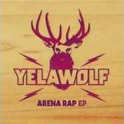 Le texte musical COME ON OVER de YELAWOLF est également présent dans l'album Arena rap