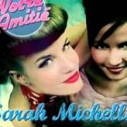 Le texte musical MA ROUTE IDÉALE de SARAH MICHELLE est également présent dans l'album Notre amitié (2010)