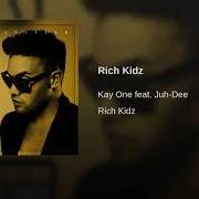Le texte musical WELCOME 2 THE GOOD LIFE de KAY ONE est également présent dans l'album Rich kidz (2013)