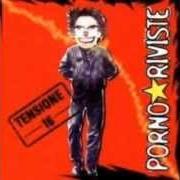 Le texte musical PINOLO de PORNO RIVISTE est également présent dans l'album Tensione 16 (2003)