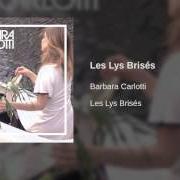 Le texte musical TROP TARD de BARBARA CARLOTTI est également présent dans l'album Les lys brisés (2006)