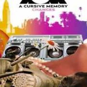 Le texte musical TONIGHT LITES de A CURSIVE MEMORY est également présent dans l'album Changes (2008)
