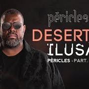 Le texte musical PERTURBADO de PÉRICLES est également présent dans l'album Deserto da ilusão (2017)