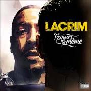 Le texte musical C'NOUS de LACRIM est également présent dans l'album Toujours le même (2012)