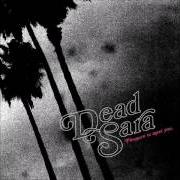 Le texte musical DEAR LOVE de DEAD SARA est également présent dans l'album Dead sara (2012)