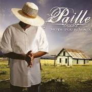 Le texte musical PLEURER de PAILLE est également présent dans l'album Mots pour maux (2008)