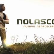 Le texte musical NO ME CANSO de NOLASCO est également présent dans l'album Nuevos atardeceres (2013)