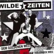Le texte musical DU BIST NAZI de WILDE ZEITEN est également présent dans l'album Auf dem goldenen weg (2006)