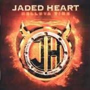 Le texte musical PAID MY DUES de JADED HEARTH est également présent dans l'album Helluva time (2005)