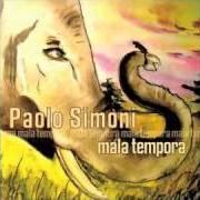 Le texte musical SCATTA LA FOTOGRAFIA de PAOLO SIMONI est également présent dans l'album Mala tempora (2007)